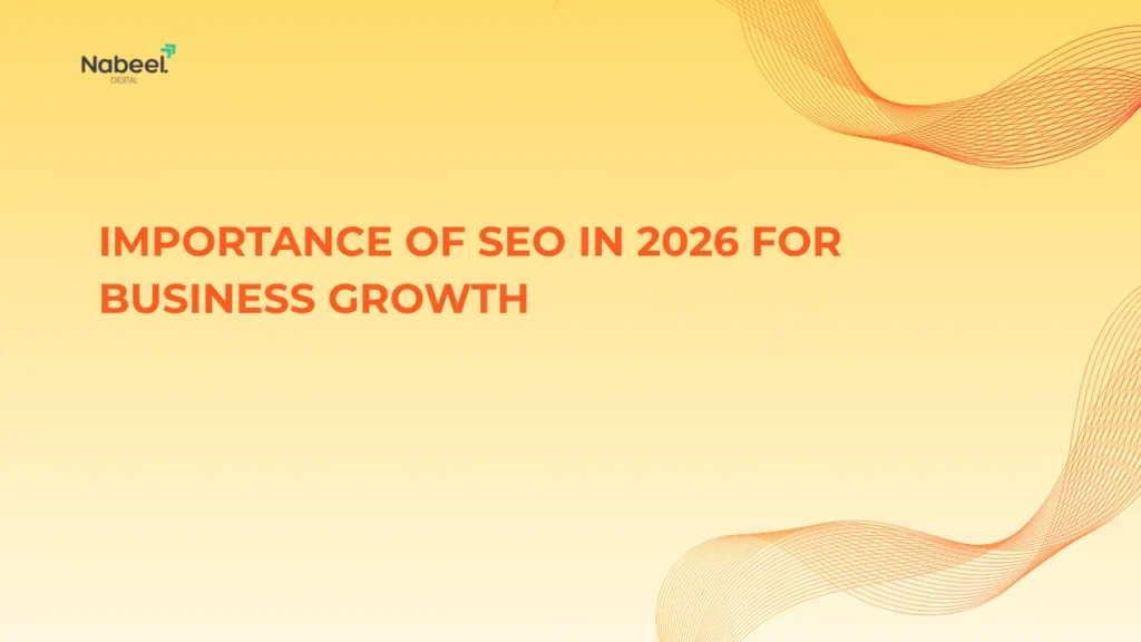 Importance of SEO in 2026 for Business Growth